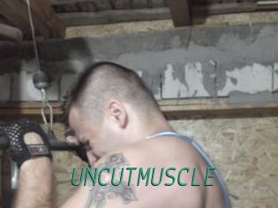 UNCUTMUSCLE