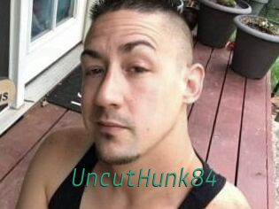 UncutHunk84