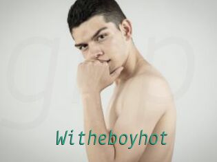 Witheboyhot