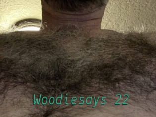 Woodiesays_22