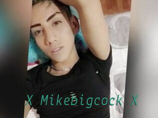 X_Mikebigcock_X