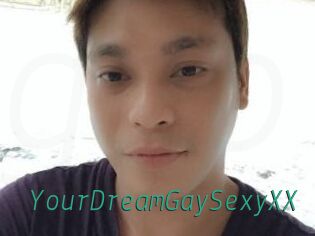 YourDreamGaySexyXX